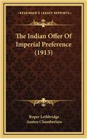 The Indian Offer of Imperial Preference (1913)