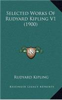 Selected Works Of Rudyard Kipling V1 (1900): (English)