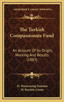 The Turkish Compassionate Fund