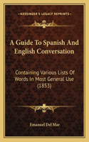 A Guide To Spanish And English Conversation
