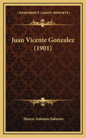 Juan Vicente Gonzalez (1901)