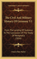 The Civil And Military History Of Germany V1