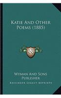 Katie And Other Poems (1885)