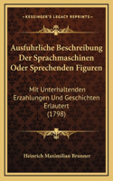 Ausfuhrliche Beschreibung Der Sprachmaschinen Oder Sprechenden Figuren