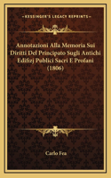 Annotazioni Alla Memoria Sui Diritti del Principato Sugli Antichi Edifizj Publici Sacri E Profani (1806)