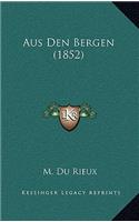 Aus Den Bergen (1852)