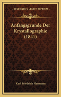 Anfangsgrunde Der Krystallographie (1841)