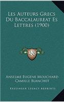 Les Auteurs Grecs Du Baccalaureat Es Lettres (1900)