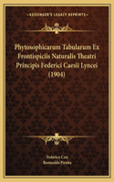 Phytosophicarum Tabularum Ex Frontispiciis Naturalis Theatri Principis Federici Caesii Lyncei (1904)