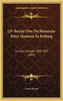 LIV Bericht Uber Die Rheinische Ritter Akademie Zu Bedburg: Fur Das Schuljahr 1896-1897 (1897)