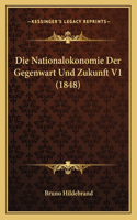 Nationalokonomie Der Gegenwart Und Zukunft V1 (1848)