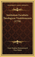 Institutum Facultatis Theologicae Vindobonensis (1778)