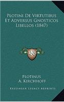 Plotini De Virtutibus Et Adversus Gnosticos Libellos (1847)