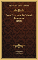 Florae Peruvianae, Et Chilensis Prodromus (1797)