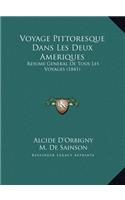 Voyage Pittoresque Dans Les Deux Ameriques