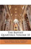 The Baptist Quarterly, Volume 10