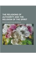 The Religions of Authority and the Religion of the Spirit