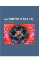 La Lanterne (1, Nos. 1-8 )
