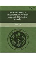 Statistical Inference Procedure for Step-Stress Accelerated Life Testing Models