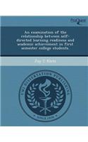 An Examination of the Relationship Between Self-Directed Learning Readiness and Academic Achievement in First Semester College Students