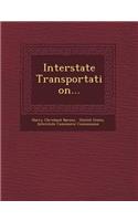 Interstate Transportation...