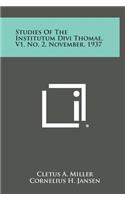 Studies of the Institutum Divi Thomae, V1, No. 2, November, 1937