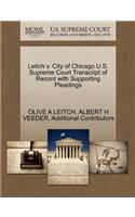 Leitch V. City of Chicago U.S. Supreme Court Transcript of Record with Supporting Pleadings