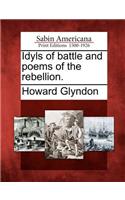 Idyls of Battle and Poems of the Rebellion.