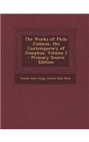 The Works of Philo Judaeus, the Contemporary of Josephus, Volume 2