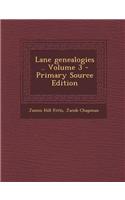 Lane Genealogies, Volume III