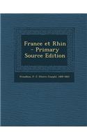 France et Rhin - Primary Source Edition