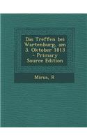Das Treffen Bei Wartenburg, Am 3. Oktober 1813