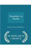 Rambles in Books - Scholar's Choice Edition