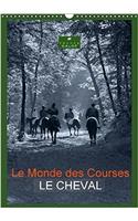 Le Monde des Courses LE CHEVAL 2018