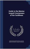 Guide to the Marine Isopod Crustaceans of the Caribbean