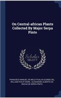 On Central-african Plants Collected By Major Serpa Pinto