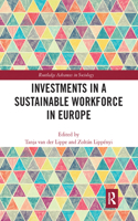 Investments in a Sustainable Workforce in Europe