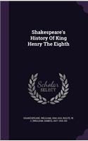 Shakespeare's History of King Henry the Eighth