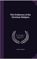 The Evidences of the Christian Religion: (English)