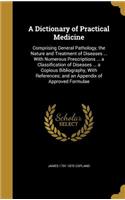 A Dictionary of Practical Medicine