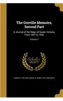 The Greville Memoirs, Second Part