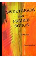 Sweetgrass and Prairie Songs