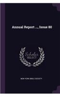 Annual Report ..., Issue 80