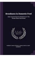 Broodiness In Domestic Fowl