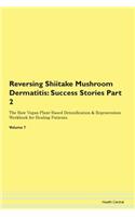 Reversing Shiitake Mushroom Dermatitis: