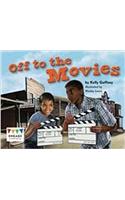 Off to the Movies: (Engage Literacy: Engage Literacy Purple)