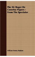 The Sir Roger de Coverley Papers - From the Spectator