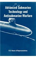 Advanced Submarine Technology and Antisubmarine Warfare