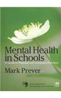 Mental Health in Schools: A Guide to Pastoral & Curriculum Provision