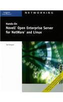 Hands-On Novell Open Enterprise Server for NetWare and Linux [With 2 CDROMsWith DVD]